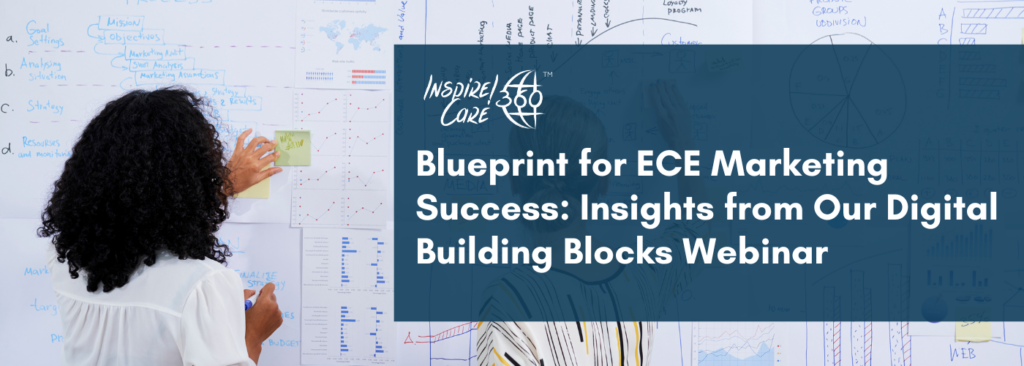 Blueprints for ECE Marketing Success: Insights from Our Digital Building Blocks Webinar